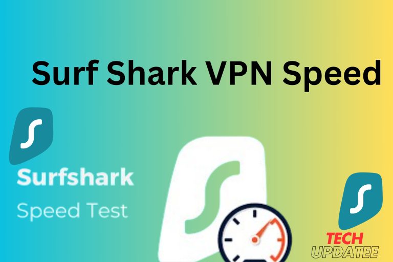Surf Shark VPN Speed