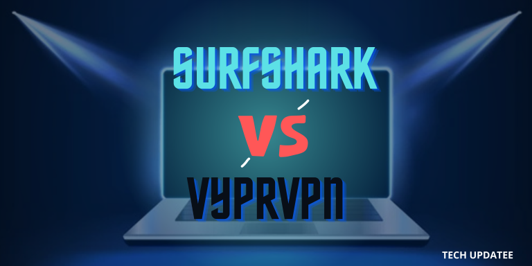 Surfshark vs Vyprvpn