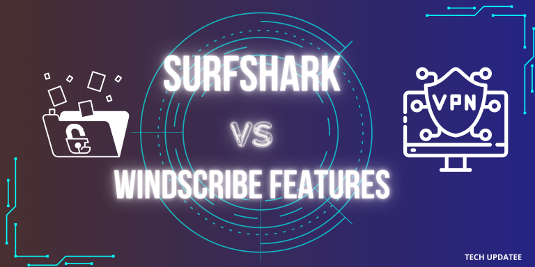 Surfshark vs Windscribe features