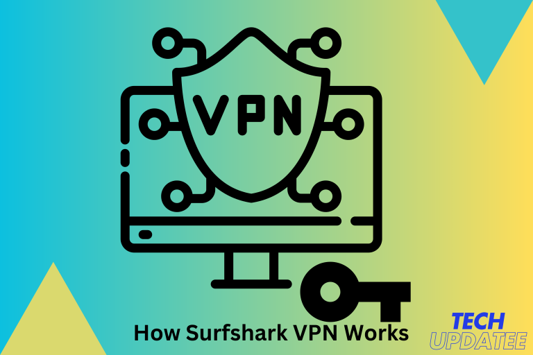 How Surfshark VPN Works