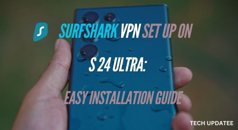Surfshark VPN setup on S24 Ultra