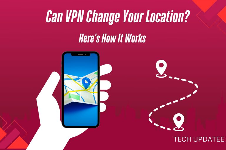Can VPN change your location